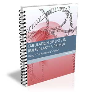 Tabulation of Lists in RuleSpeak®: A Primer — Using 